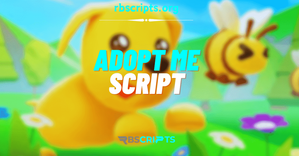 Adopt Me Script