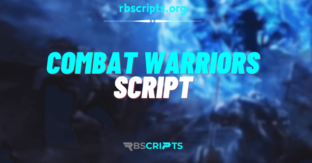 Current image: Combat Warriors Script