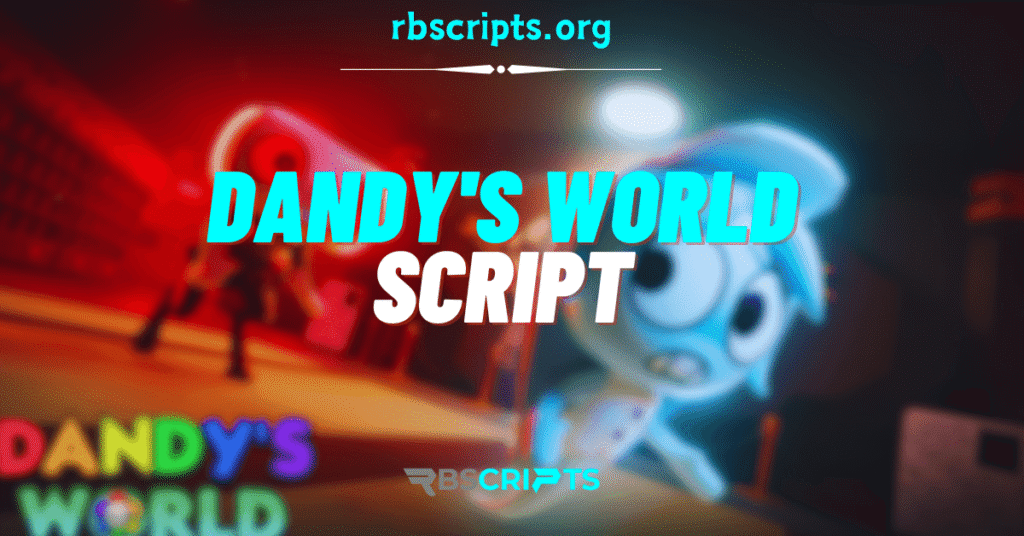 Current image: Dandy's World Script (2) (1)