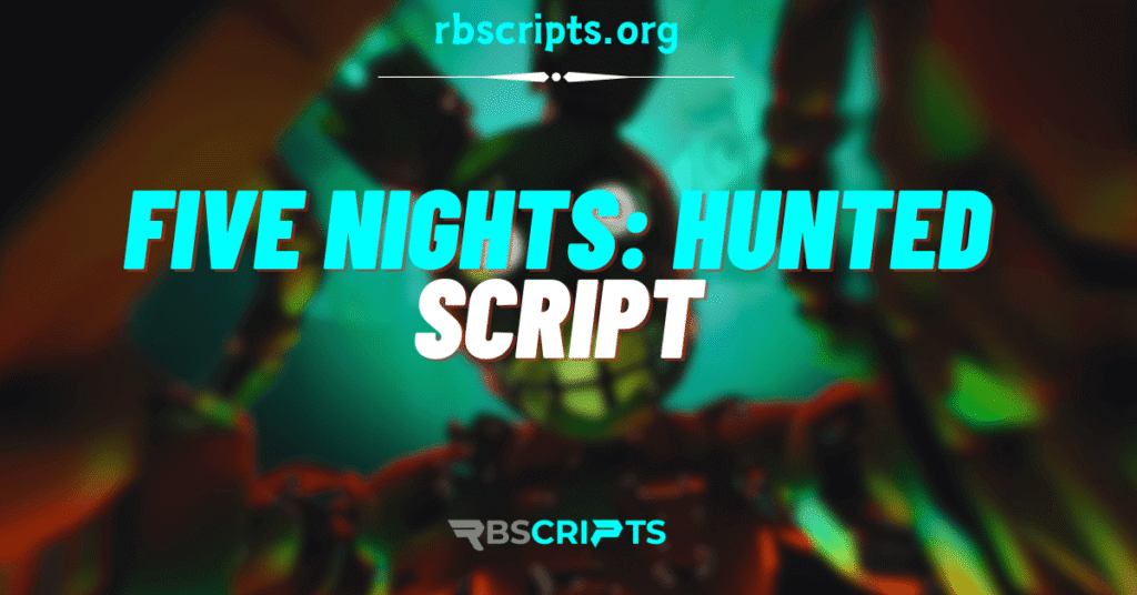 Current image: Five Nights Hunted Script