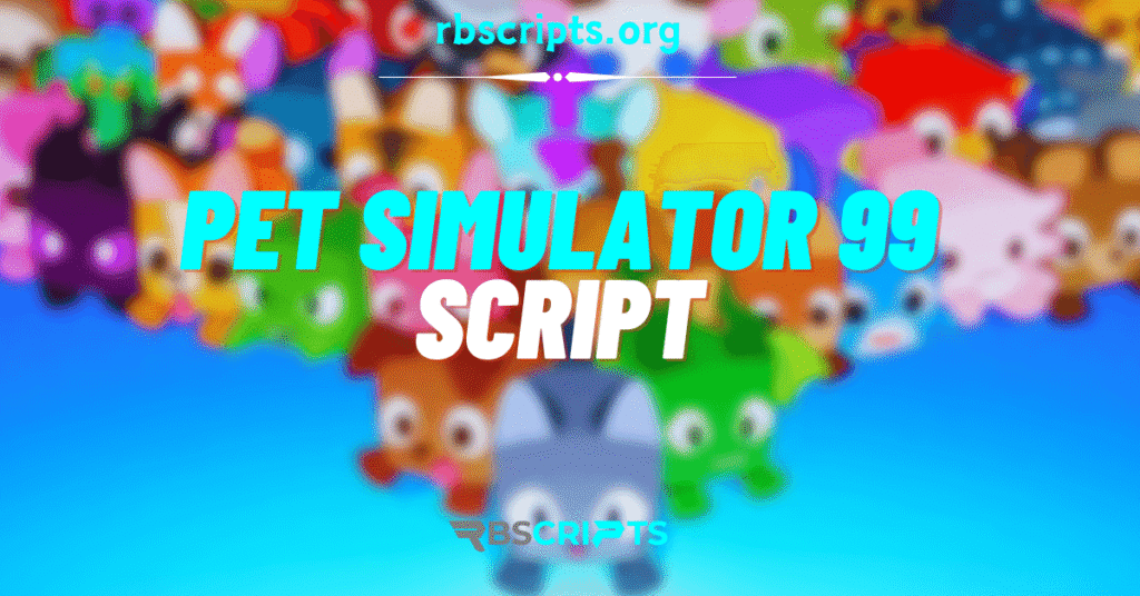 Current image: Pet Simulator 99 Script 