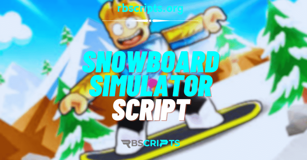 Snowboard Simulator script
