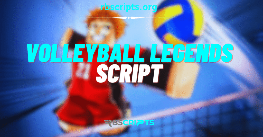 Current image: Volleyball Legends Script