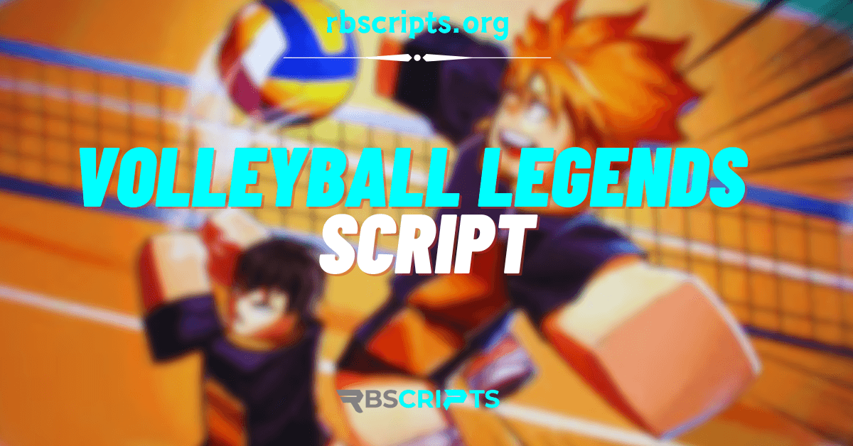 Volleyball Legends script