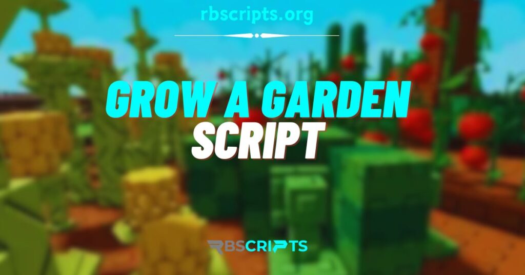 Current image: Grow a Garden Script