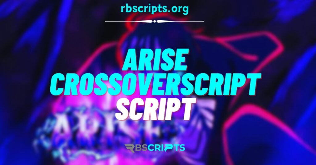 Current image: Arise Crossover Script