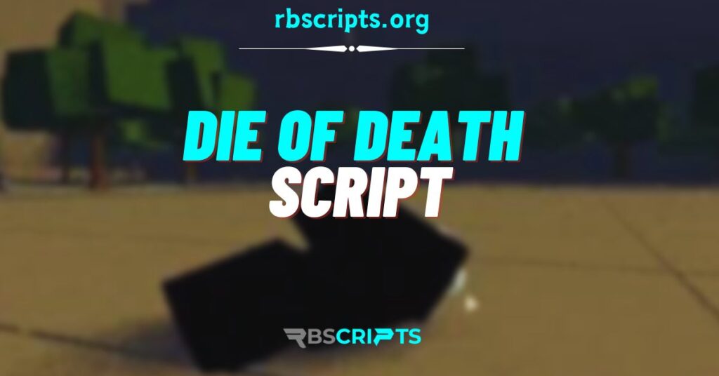 Current image: Die of Death Script