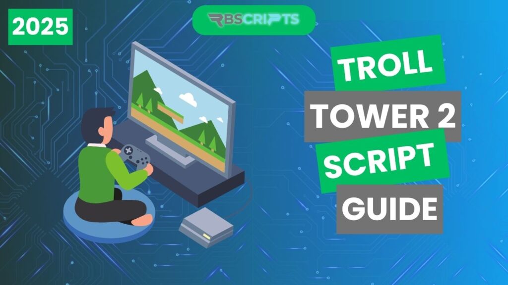 Current image: Troll Tower 2 Script Guide