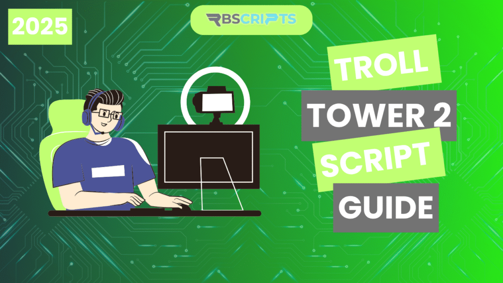 Current image: Troll Tower 2 Script Guide