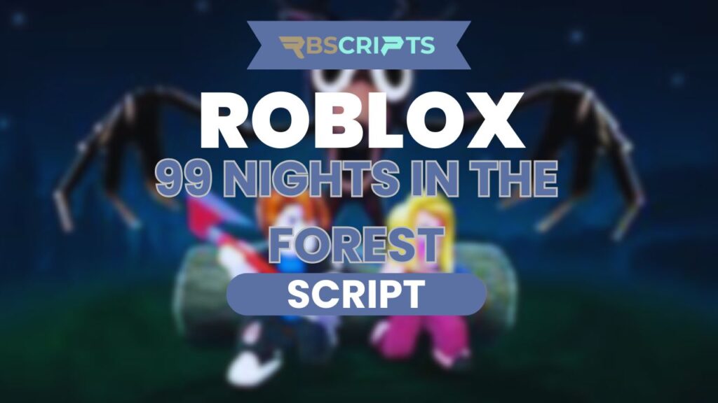 Current image: 99 Nights in the Forest Script