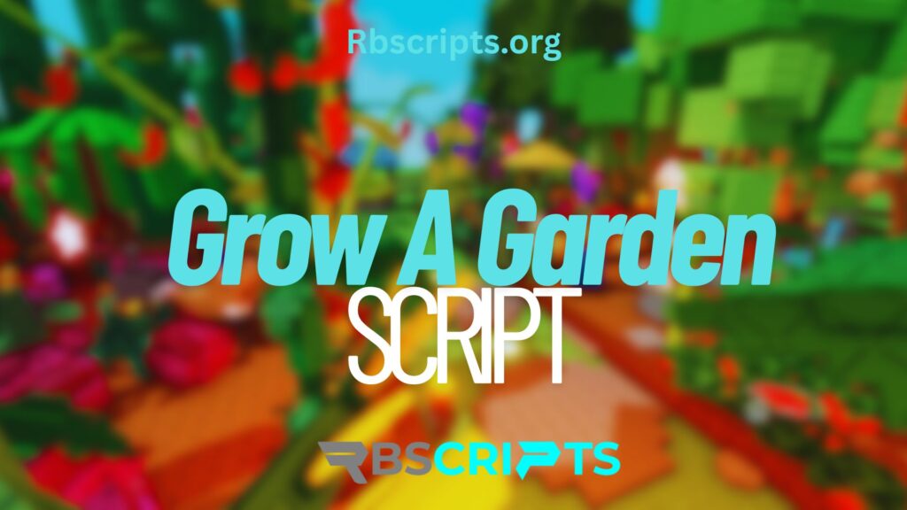 Current image: Grow A Garden Script