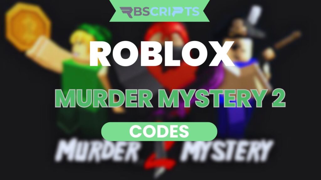 Current image: Murder Mystery 2 Code