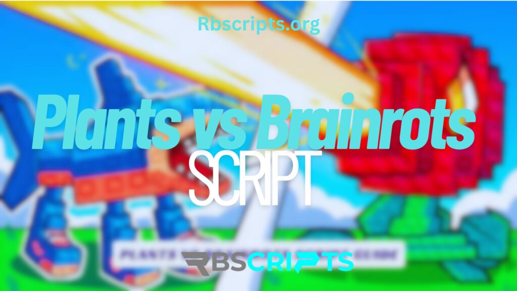 Current image: Plants vs Brainrots script