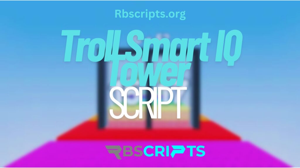 Current image: Troll Smart IQ Tower Script