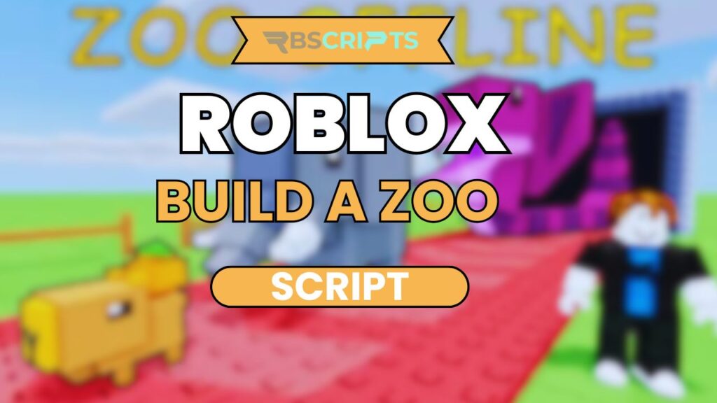 Current image: Build a Zoo Script