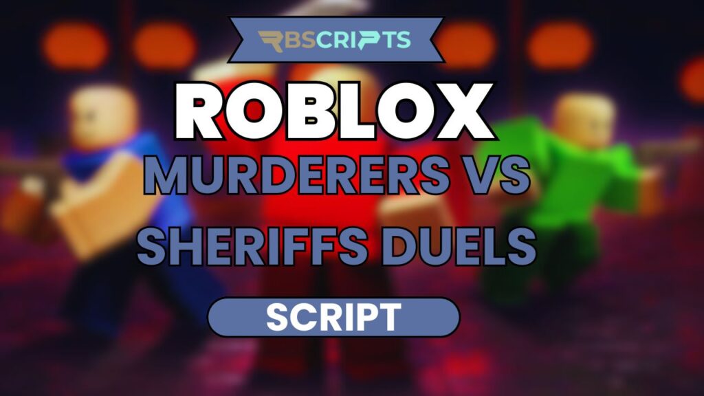 Current image: Murderers VS Sheriffs DUELS Script