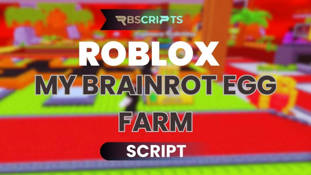 Current image: My Brainrot Egg Farm Script