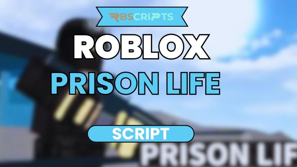 Current image: Prison Life Script